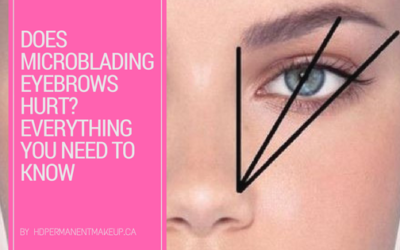Does Microblading Eyebrows Hurt? Everything You Need to Know
