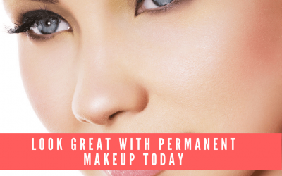 Look Great With Permanent Makeup Today